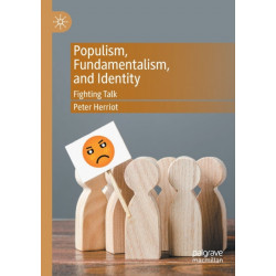 Populism, Fundamentalism, and Identity: Fighting Talk