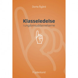 Klasseledelse: i ungdomsuddannelserne