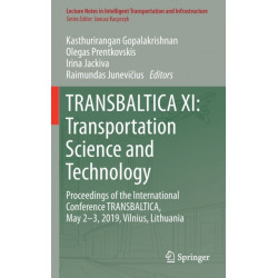TRANSBALTICA XI: Transportation Science and Technology: Proceedings of the International Conference TRANSBALTICA, May 2-3, 2019, Vilnius, Lithuania