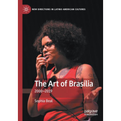 The Art of Brasilia: 2000-2019