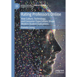 Rating Professors Online: How Culture, Technology, and Consumer Expectations Shape Modern Student Evaluations