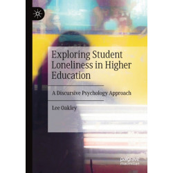 Exploring Student Loneliness in Higher Education: A Discursive Psychology Approach