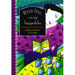 Hver dag - en ny begyndelse