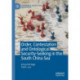 Order, Contestation and Ontological Security-Seeking in the South China Sea