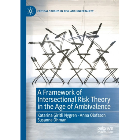 A Framework of Intersectional Risk Theory in the Age of Ambivalence