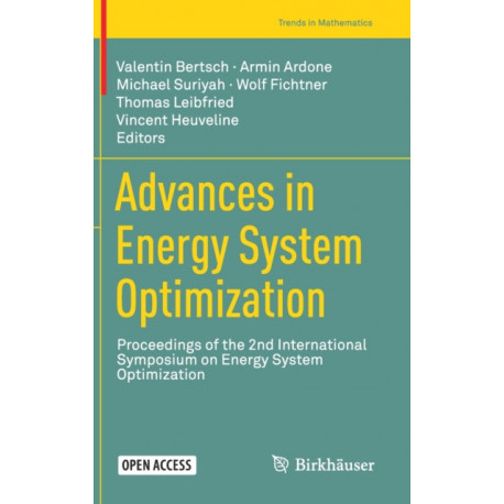 Advances in Energy System Optimization: Proceedings of the 2nd International Symposium on Energy System Optimization