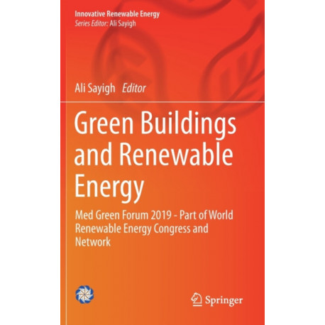 Green Buildings and Renewable Energy: Med Green Forum 2019 - Part of World Renewable Energy Congress and Network