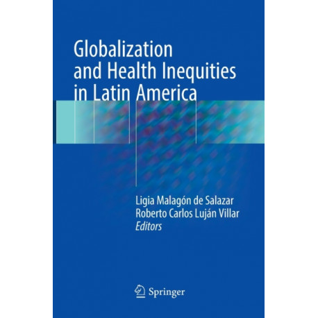 Globalization and Health Inequities in Latin America