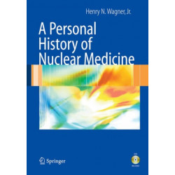 A Personal History of Nuclear Medicine