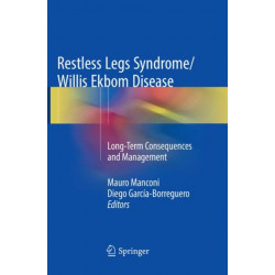 Restless Legs Syndrome/Willis Ekbom Disease: Long-Term Consequences and Management