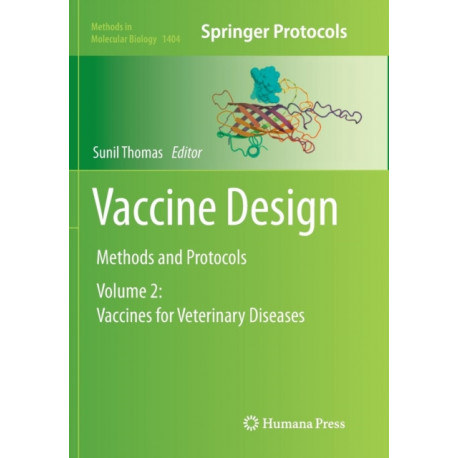 Vaccine Design: Methods and Protocols, Volume 2: Vaccines for Veterinary Diseases