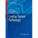Cardiac Tumor Pathology