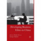 Developing Business Ethics in China
