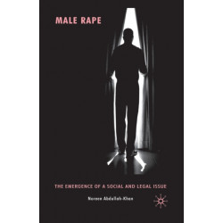 Male Rape: The Emergence of a Social and Legal Issue