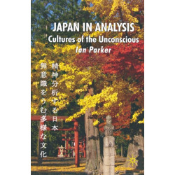 Japan in Analysis: Cultures of the Unconscious