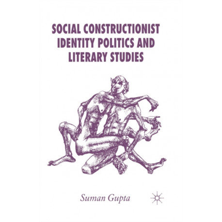 Social Constructionist Identity Politics and Literary Studies