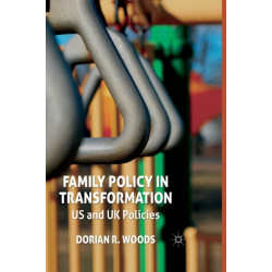 Family Policy in Transformation: US and UK Policies