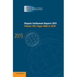 Dispute Settlement Reports 2015: Volume 8, Pages 4083–4570