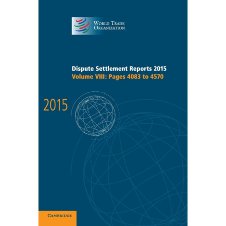 Dispute Settlement Reports 2015: Volume 8, Pages 4083–4570