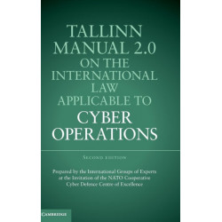 Tallinn Manual 2.0 on the International Law Applicable to Cyber Operations