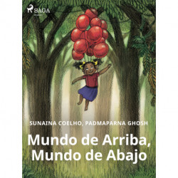 Mundo de Arriba, Mundo de Abajo