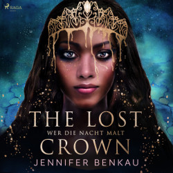 The Lost Crown, Band 1: Wer die Nacht malt