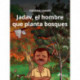 Jadav, el hombre que planta bosques
