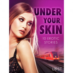 Under Your Skin: 10 Erotic Stories