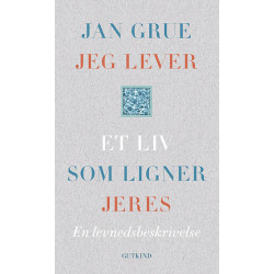 Jeg lever et liv som ligner jeres: En levnedsskildring