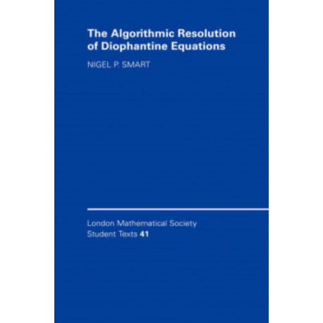 The Algorithmic Resolution of Diophantine Equations: A Computational Cookbook
