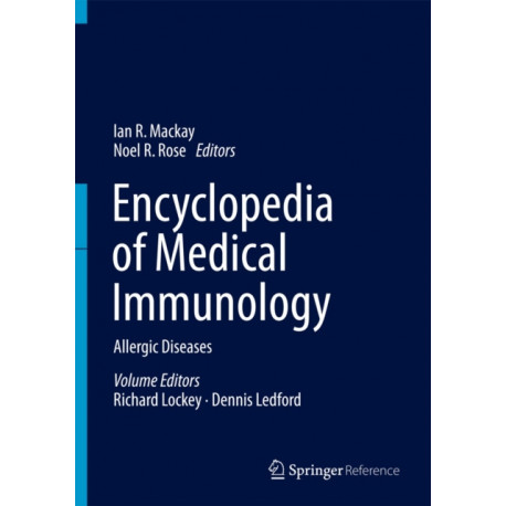 Encyclopedia of Medical Immunology: Allergic Diseases