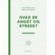 Hvad er angst og stress?