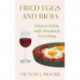 Fried Eggs and Rioja: What to Drink with Absolutely Everything