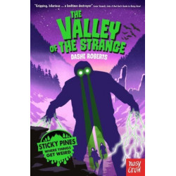 Sticky Pines: The Valley of the Strange