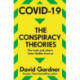 COVID-19 The Conspiracy Theories