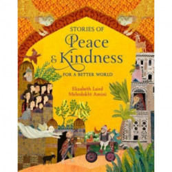 Stories of Peace and Kindness: For a Better World
