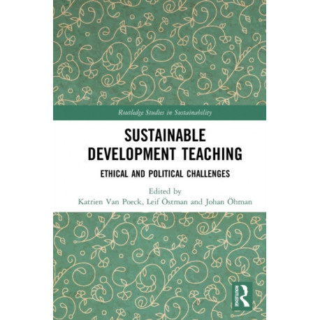 Sustainable Development Teaching: Ethical and Political Challenges