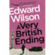 A Very British Ending: A gripping espionage thriller by a former special forces officer