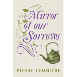 Mirror of our Sorrows