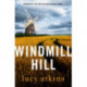 The Windmill Hill: a gripping mystery of hidden secrets and loyal friendships