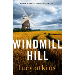 The Windmill Hill: a gripping mystery of hidden secrets and loyal friendships