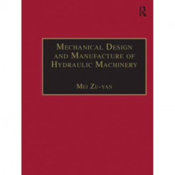 Mechanical Design and Manufacture of Hydraulic Machinery