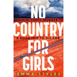 No Country for Girls: The most original, high-octane thriller of the year