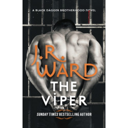 The Viper: The dark and sexy spin-off series from the beloved Black Dagger Brotherhood