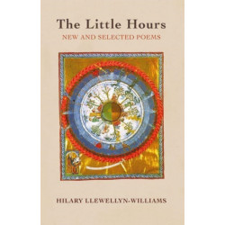 The Little Hours: New and Selected Poems