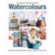 The Complete Beginner's Guide To Watercolours