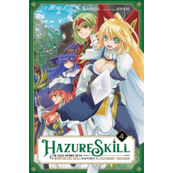 Hazure Skill: The Guild Member with a Worthless Skill Is Actually a Legendary Assassin, Vol. 4 (manga)
