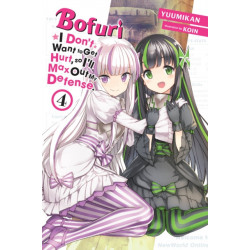 Bofuri: I Don't Want to Get Hurt, so I'll Max Out My Defense., Vol. 4 (light novel)