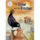 Reading Champion: The Crow and the Pitcher: Independent Reading White 10