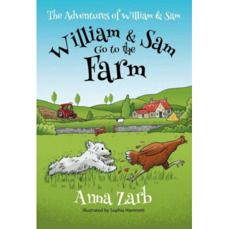 The Adventures of William & Sam - William & Sam Go to the Farm